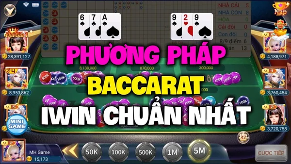 Tìm hiểu thông tin về Baccarat IWIN68