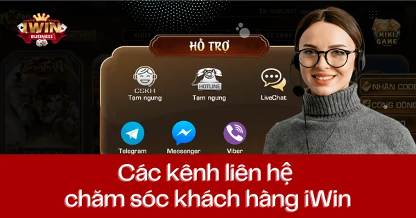 Cách liên hệ dịch vụ chăm sóc khách hàng IWIN68