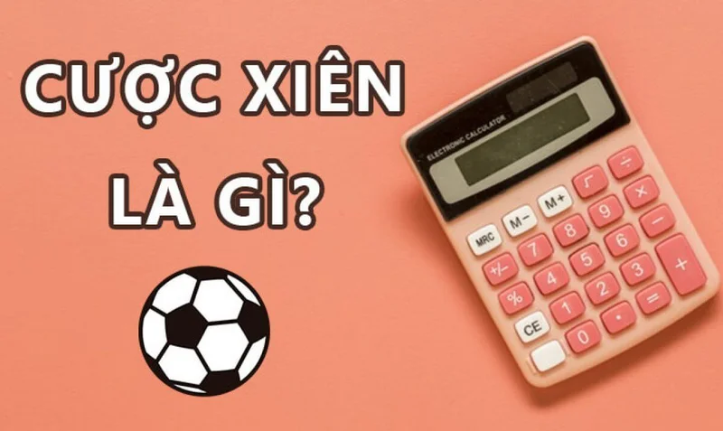 Cách chơi cược xiên như thế nào?