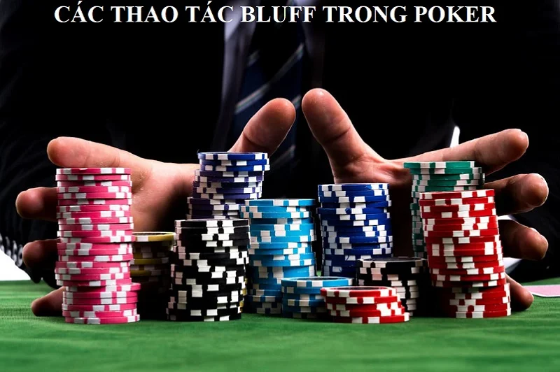 Các chiến thuật thực hiện bluff poker