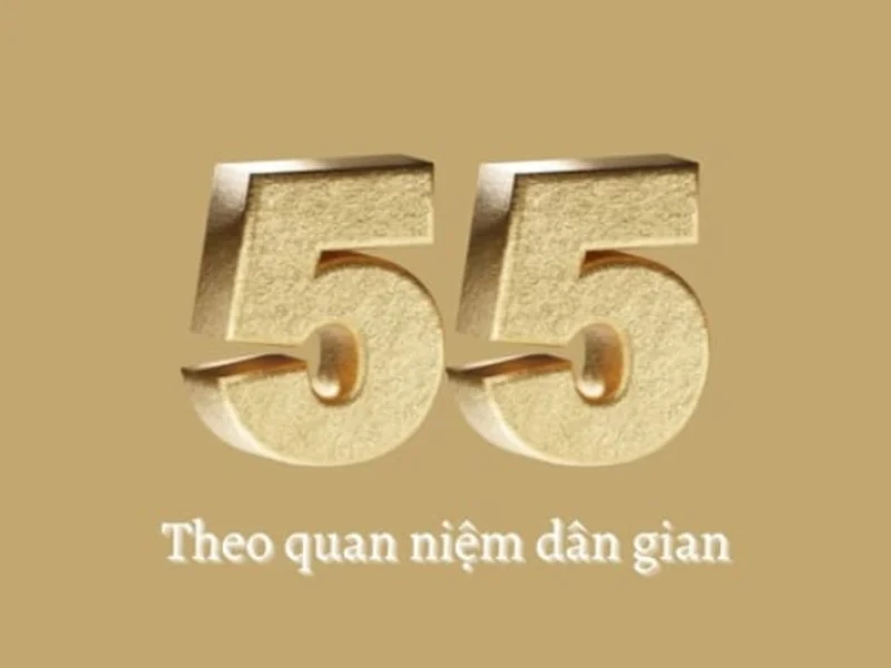 Mơ thấy số 55 có ý nghĩa như thế nào? Mơ thấy đề về 55 đánh con gì?